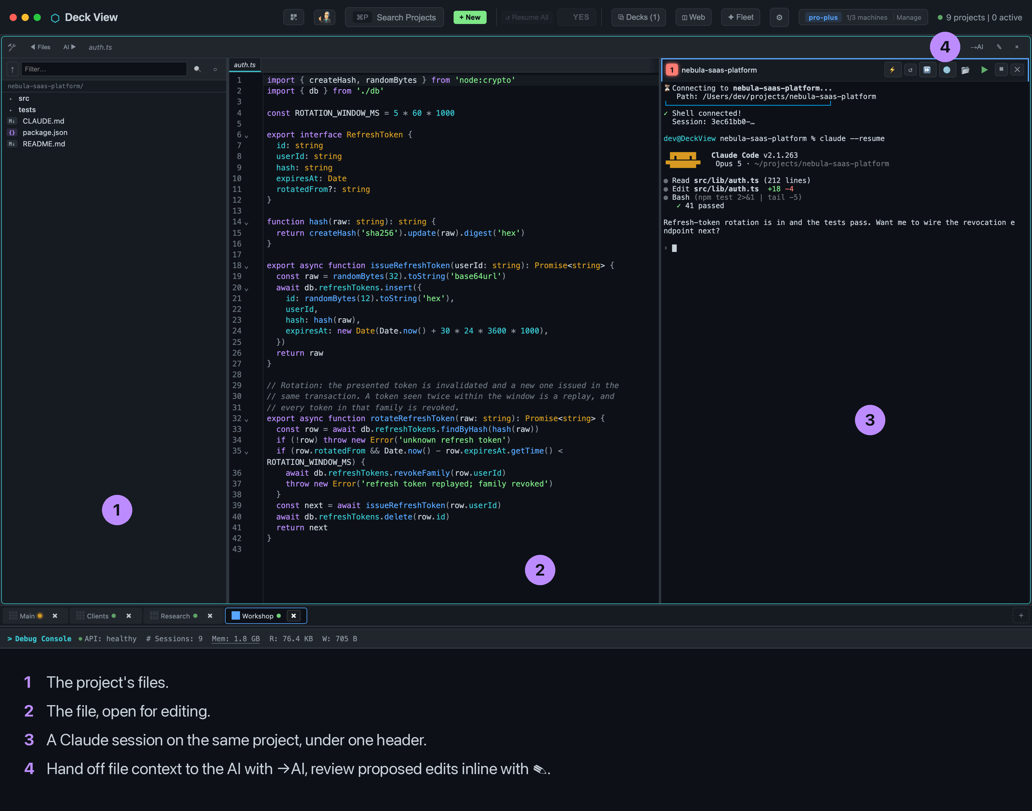 The Workshop: a file tree and code editor on the left, the agent's terminal on the right, in one tile